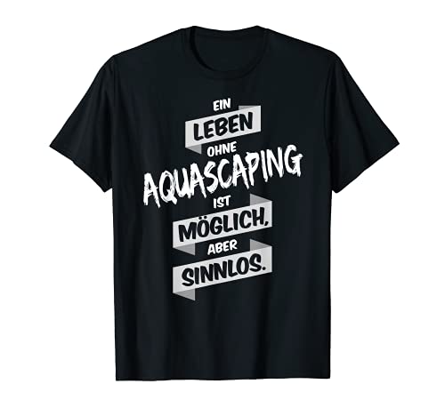Aquascaping T-Shirt