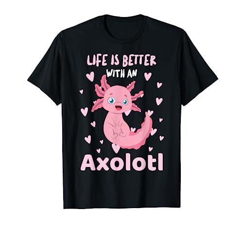 Das Leben ist besser mit einem Axolotl niedliches Kawaii T-Shirt