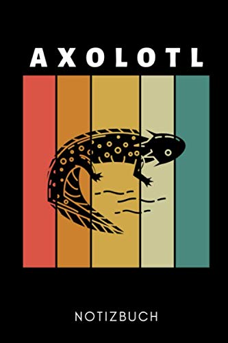 AXOLOTL NOTIZBUCH: A5 KALENDER 2020 Geschenk für Axolotl Fans Besitzer | Buch | Amphibien | Aquarium | Haustierbesitzer | Terrarien | Geschenkidee für Kinder