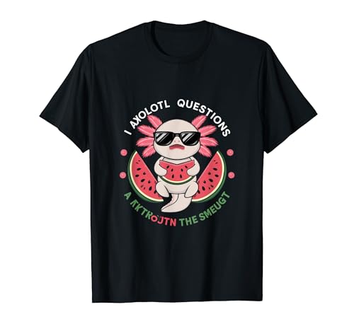 I Axolotl Questions Lustige Wassermelone Axolotl Sonnenbrille T-Shirt