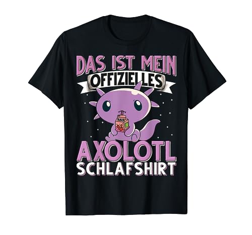 Das ist mein offizielles Axolotl Schlafshirt T-Shirt