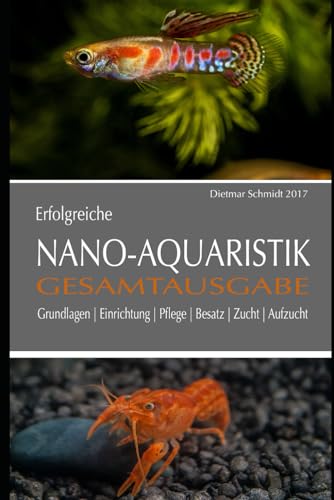 Erfolgreiche Nano-Aquaristik: Gesamtausgabe Band I und Band II