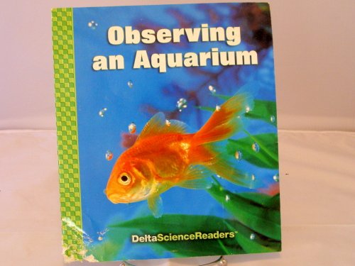 Observing an Aquarium (Delta Science Readers)
