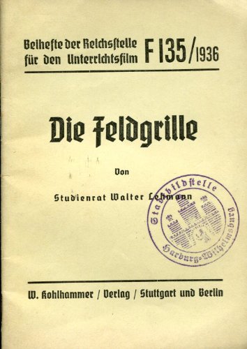 Beihefte der Reichsstelle für den Unterrichtsfilm / F135 / 1936 / Die Feldgrille