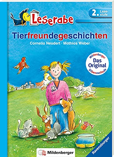 Tierfreundegeschichten - Leserabe 2. Klasse - Erstlesebuch für Kinder ab 7 Jahren: Mit Leserätsel (Leserabe mit Mildenberger Silbenmethode)
